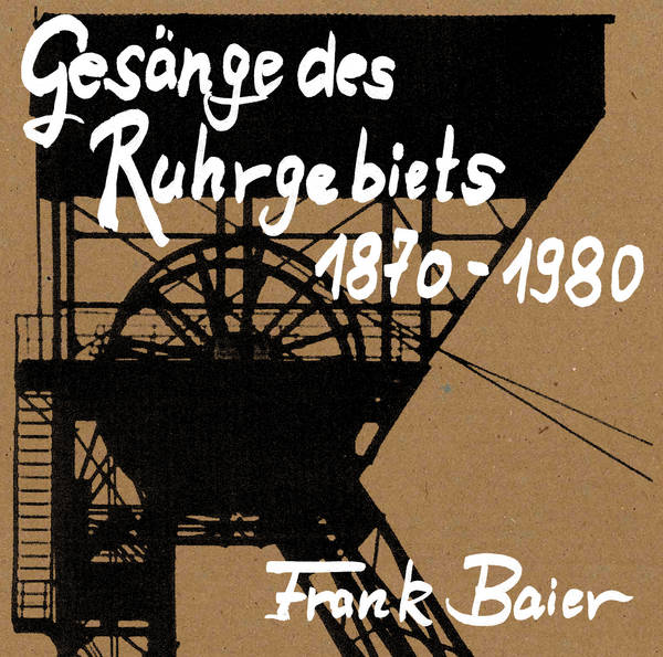 Frank Baier: Gesänge des Ruhrgebiets