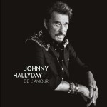 Johnny Hallyday: De l’amour