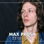 Ein Abend mit Max Prosa | Lido Berlin